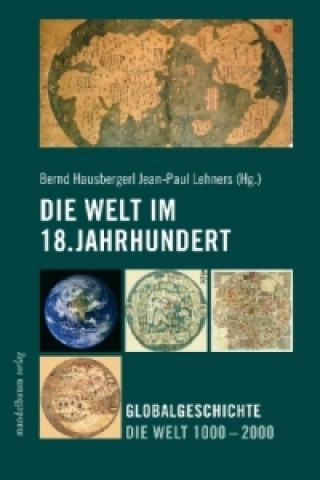 Libro Die Welt im 18. Jahrhundert Bernd Hausberger