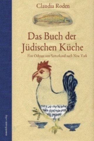 Knjiga Das Buch der Jüdischen Küche Claudia Roden