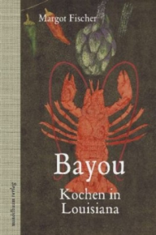 Könyv Bayou Margot Fischer