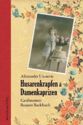 Kniha Husarenkrapfen & Damenkaprizen Alexander Urosevic