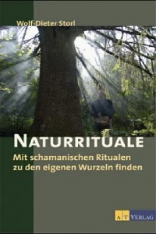 Kniha Naturrituale Wolf-Dieter Storl