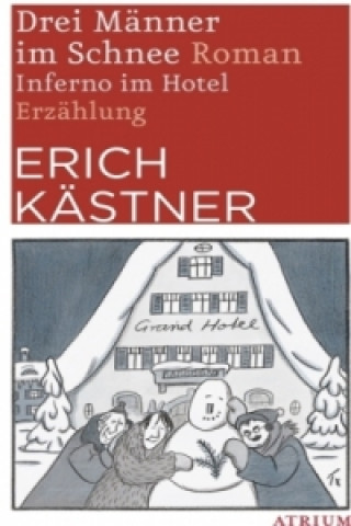 Buch Drei Männer im Schnee. Inferno im Hotel Erich Kästner