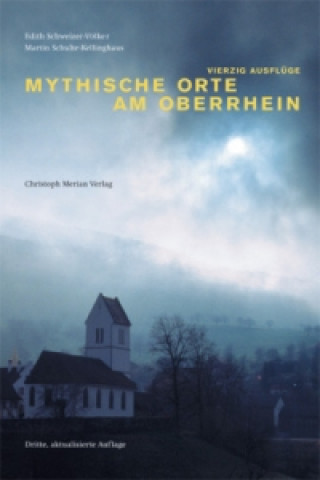 Knjiga Mythische Orte am Oberrhein. Bd.1 Edith Schweizer-Völker