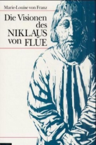 Könyv Die Visionen des Niklaus von Flue Marie-Louise von Franz