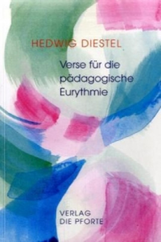 Книга Verse für die pädagogische Eurythmie und den rhythmischen Unterricht Hedwig Diestel