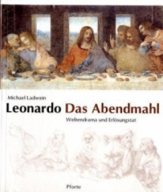 Kniha Leonardo. Das Abendmahl Michael Ladwein