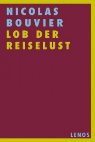 Книга Lob der Reiselust Nicolas Bouvier