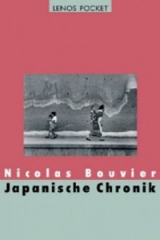 Βιβλίο Japanische Chronik Nicolas Bouvier