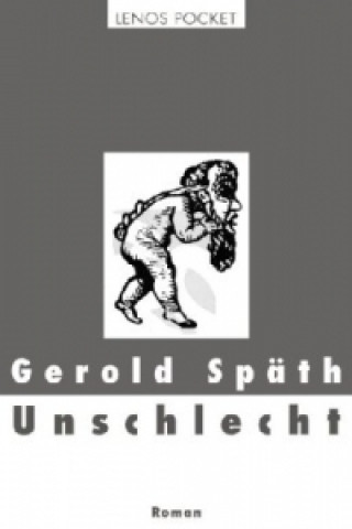 Knjiga Unschlecht Gerold Späth