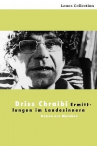 Kniha Ermittlungen im Landesinnern Driss Chraibi