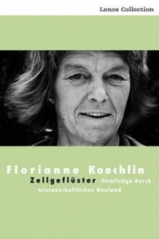 Kniha Zellgeflüster Florianne Koechlin