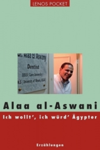 Książka Ich wollt, ich würd Ägypter Alaa Al- Aswani