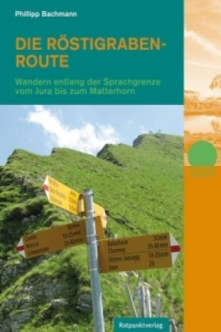 Carte Die Röstigraben-Route Philipp Bachmann