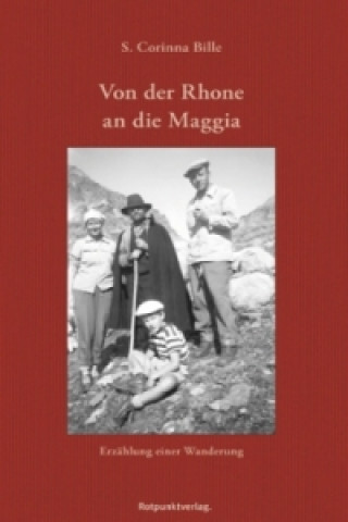 Book Von der Rhone an die Maggia S. Corinna Bille