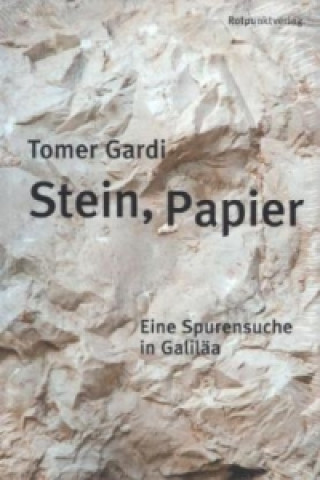 Könyv Stein, Papier Tomer Gardi