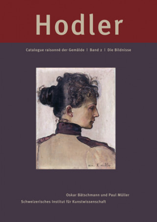 Könyv Ferdinand Hodler: Catalogue raisonn? der Gem?lde Oskar Batschmann