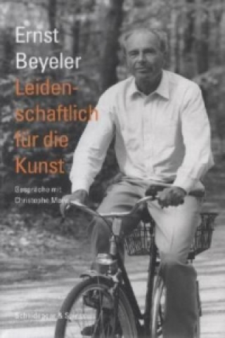 Book Leidenschaftlich Fur Die Kunst Ernst Beyeler