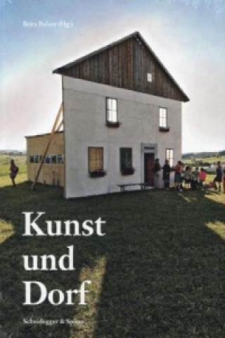 Kniha Kunst Und Dorf Brita Polzer