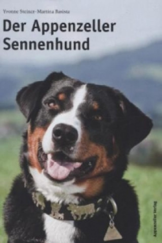 Kniha Der Appenzeller Sennenhund Yvonne Steiner