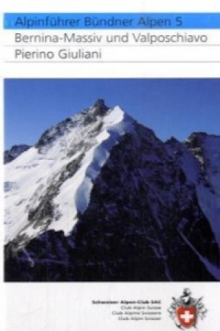 Könyv Clubführer Bündner Alpen 5 Pierino Giuliani