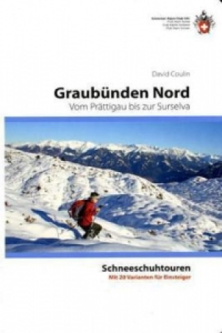 Kniha Graubünden Nord David Coulin