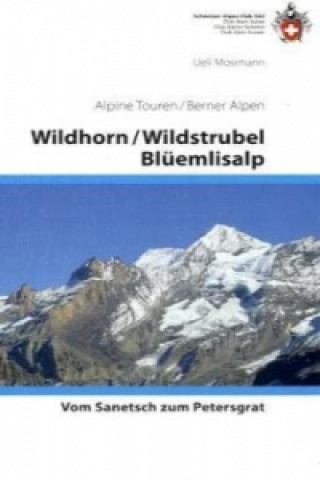 Carte Wildhorn / Wildstrubel / Blüemlisalp Ueli Mosimann