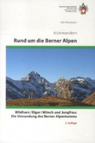 Carte Rund um die Berner Alpen Ueli Mosimann