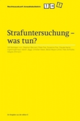 Kniha Strafuntersuchung - was tun? (f. d. Schweiz) 