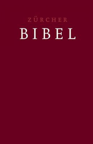 Книга Zürcher Bibel - Leinen dunkelrot 