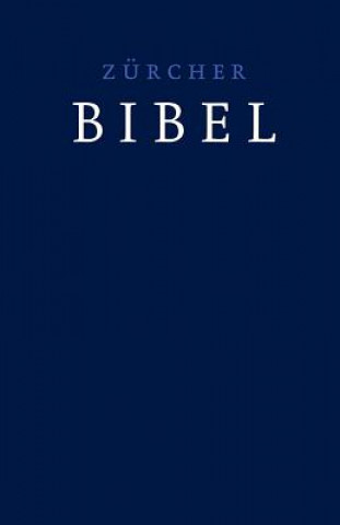 Kniha Zürcher Bibel, Standardausgabe, dunkelblau 