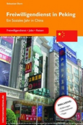 Kniha Freiwilligendienst in Peking Sebastian Dern