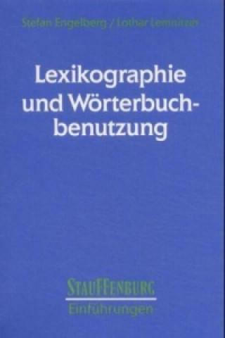Kniha Lexikographie und Wörterbuchbenutzung Stephan Engelberg