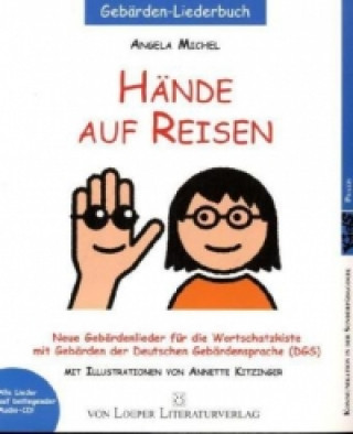 Kniha Hände auf Reisen, m. Audio-CD Angela Michel