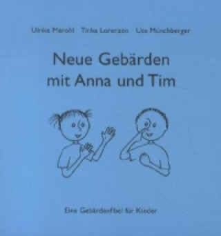 Carte Neue Gebärden mit Anna und Tim Ulrike Marohl