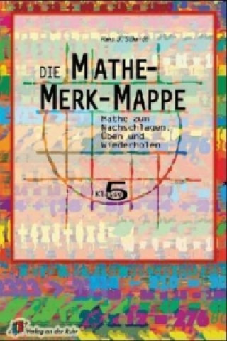 Carte Die Mathe-Merk-Mappe Klasse 5 Hans J. Schmidt