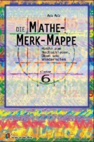 Carte Die Mathe-Merk-Mappe Klasse 6 Reto Held