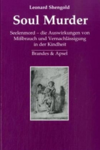 Buch Soul Murder Leonard Shengold