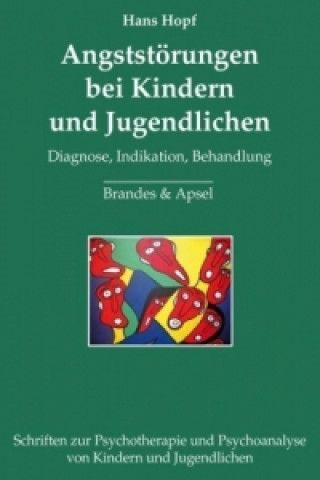 Kniha Angststörungen bei Kindern und Jugendlichen Hans Hopf
