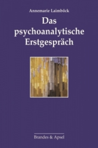 Kniha Das psychoanalytische Erstgespräch Annemarie Laimböck