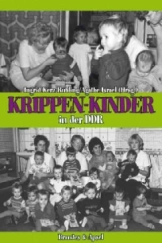 Könyv Krippen-Kinder in der DDR Agathe Israel