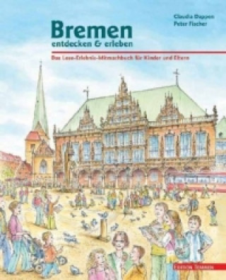 Книга Bremen entdecken & erleben Claudia Dappen
