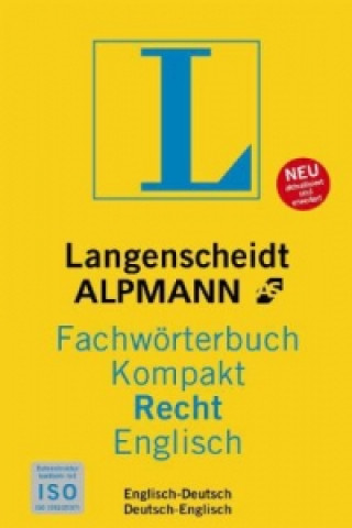 Kniha Langenscheidt Alpmann Fachwörterbuch Kompakt Recht, Englisch. Langenscheidt Alpmann Dictionary of Law Concise Edition English Stuart G. Bugg