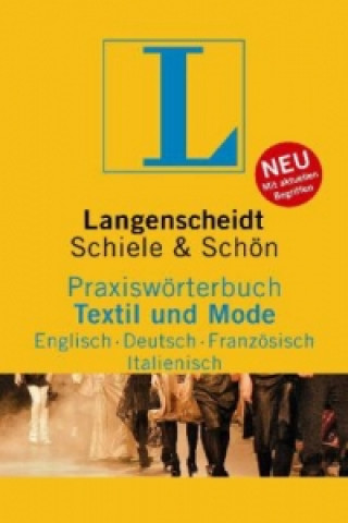 Könyv Langenscheidt Praxiswörterbuch Textil und Mode, Englisch / Deutsch / Französisch / Italienisch Gerhard Rebmann