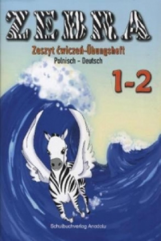 Buch Zebra - Deutsch-Polnisch, 1.-2. Schuljahr, Übungsheft 