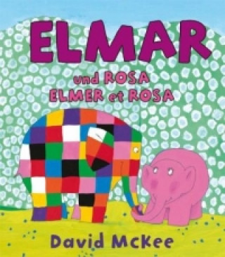Buch Elmar und Rosa, Deutsch-Französisch. Elmer et Rosa David McKee