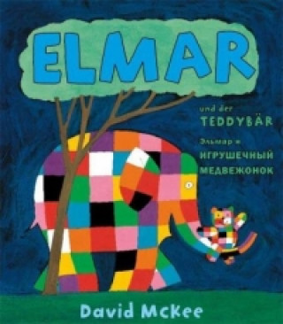 Kniha Elmar und der Teddybär, Deutsch-Russisch. Elmar i igrushechnyi medvezhonok David McKee
