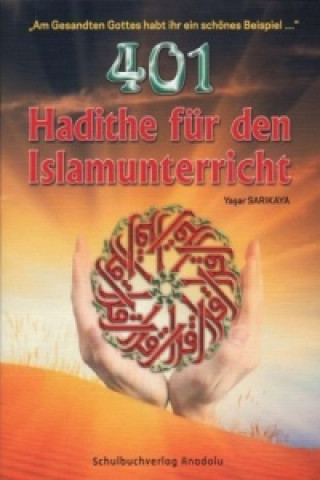 Knjiga 401 Hadithe für den Islamischen Religionsunterricht Yasar Sarikaya