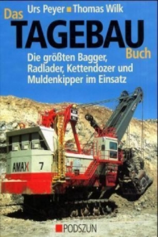 Carte Das Tagebau Buch Urs Peyer