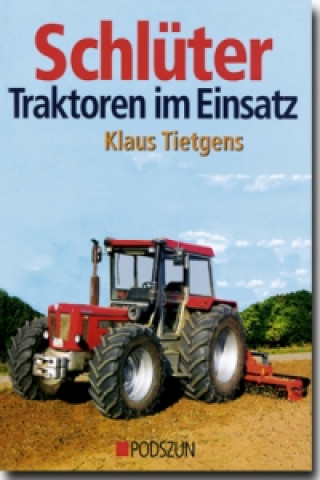Книга Schlüter Traktoren im Einsatz Klaus Tietgens