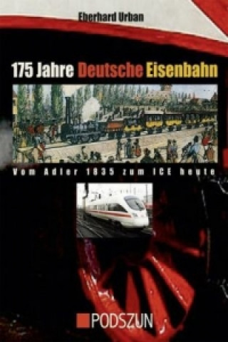 Kniha 175 Jahre Deutsche Eisenbahn Eberhard Urban